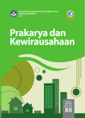 Prakarya dan Kewirausahaan Kelas XII : Buku siswa BOS 2019
